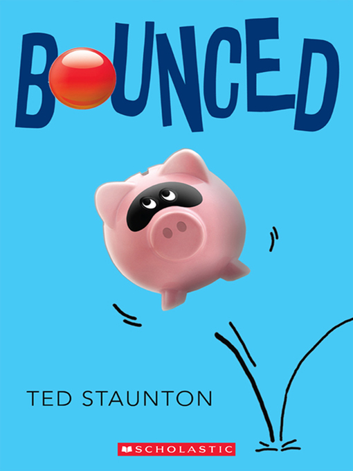 Title details for Bounced by Ted Staunton - Available